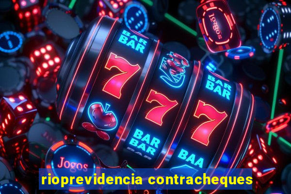 rioprevidencia contracheques